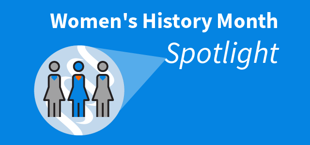 women's history month spotlight