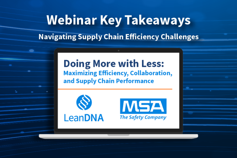 Doing More With Less, Navigating Supply Chain Efficiency Challenges - Webinar Takeaways