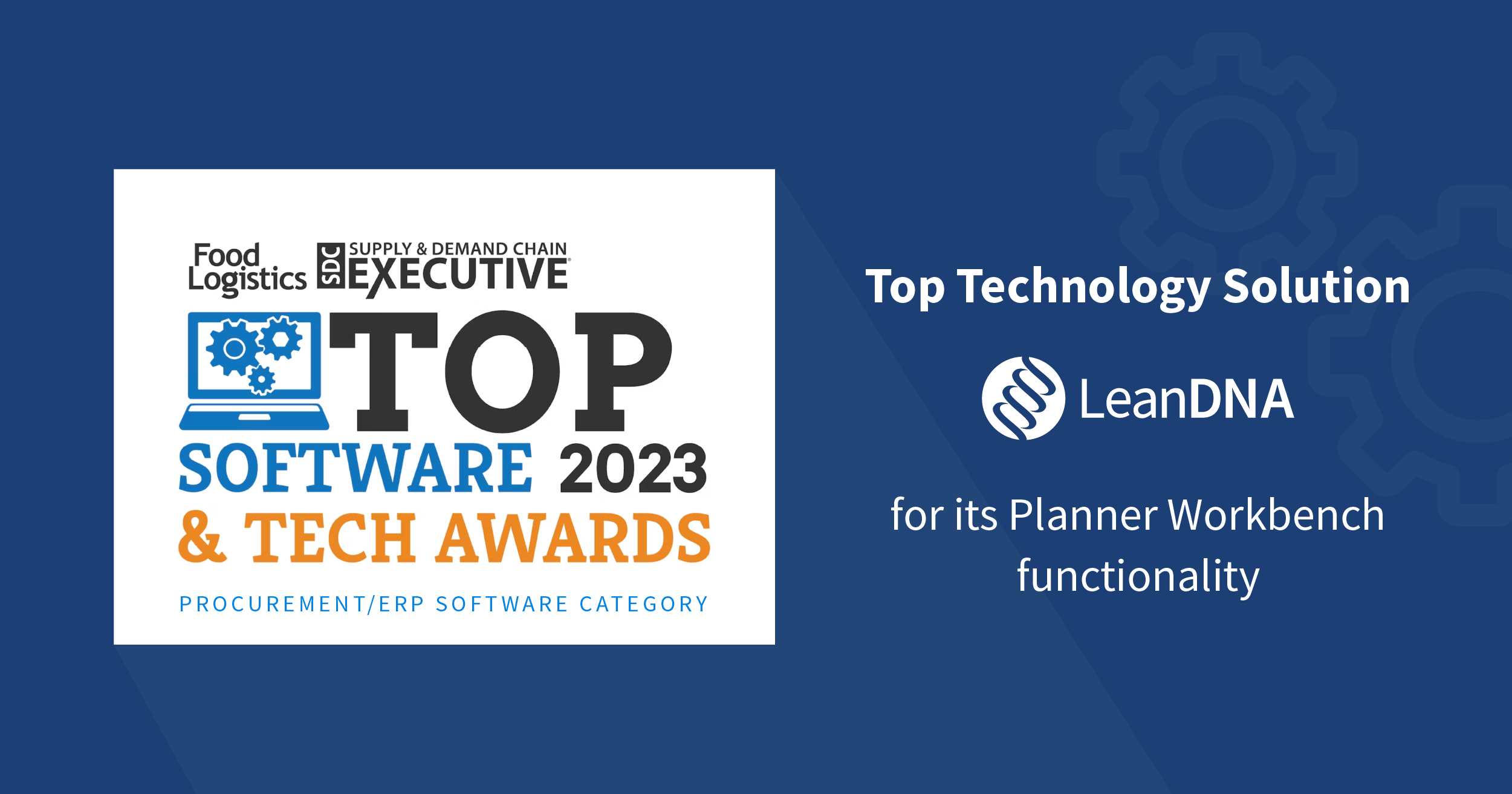 Top Software & Tech Awards 2023 LeanDNA for Planner Workbench Functionality