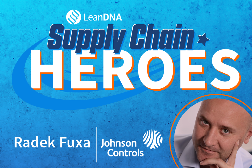 A Supply Chain Hero: Radek Fuxa, Driving Manufacturing Excellence at Johnson Controls