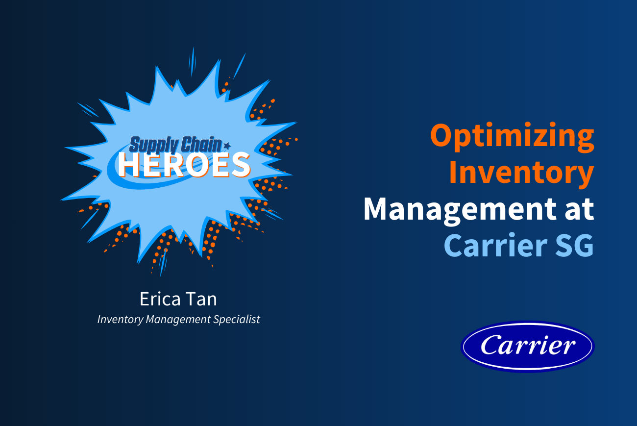 A Supply Chain Hero: Erica Tan’s Journey in Optimizing Inventory Management at Carrier SG