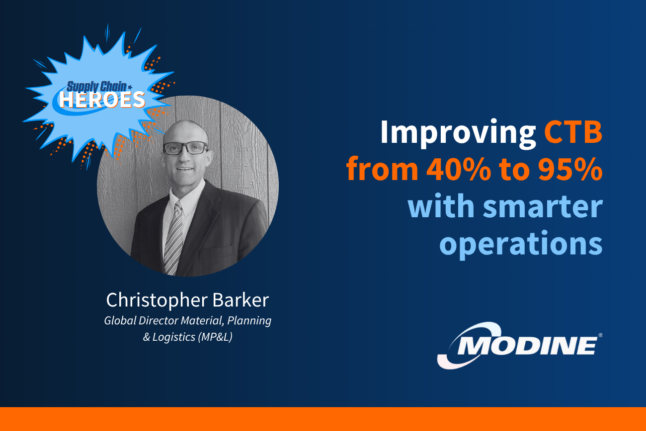 Supply Chain Heroes: Christopher Barker Boosts Modine’s CTB from 40% to 95%