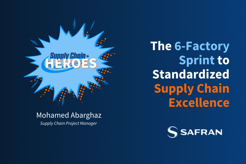 A Supply Chain Hero: Mohamed Abarghaz’s 6-Factory Sprint to Standardized Excellence at Safran Electrical & Power