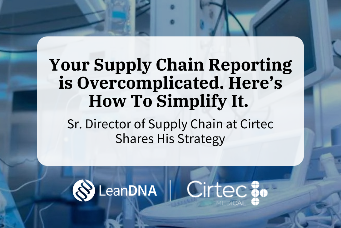 Your Supply Chain Reporting is Overcomplicated. Here’s How To Simplify It.