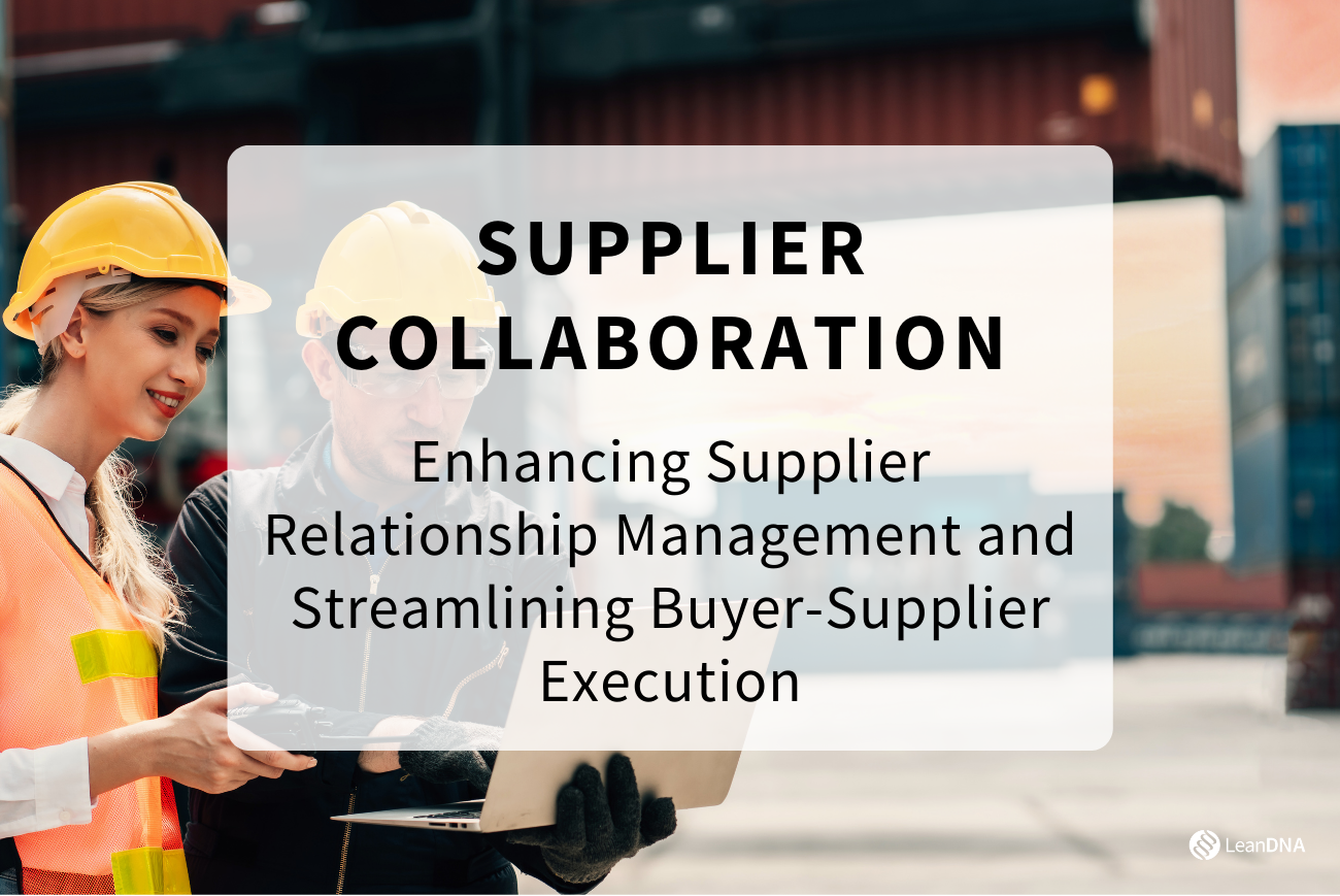 Supplier Collaboration in APEX: Enhancing Supplier Relationship Management and Streamlining Buyer-Supplier Execution