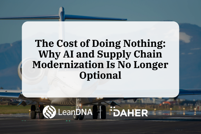 The Cost of Doing Nothing: Why AI and Supply Chain Modernization Is No Longer Optional