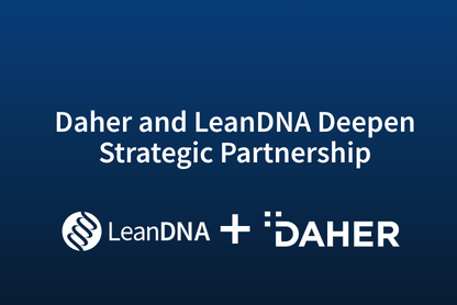 Daher and LeanDNA Deepen Strategic Partnership to Standardize Supply Chain Execution Across Three Continents