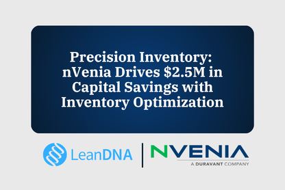 Precision Inventory: nVenia Drives $2.5M in Capital Savings with Inventory Optimization